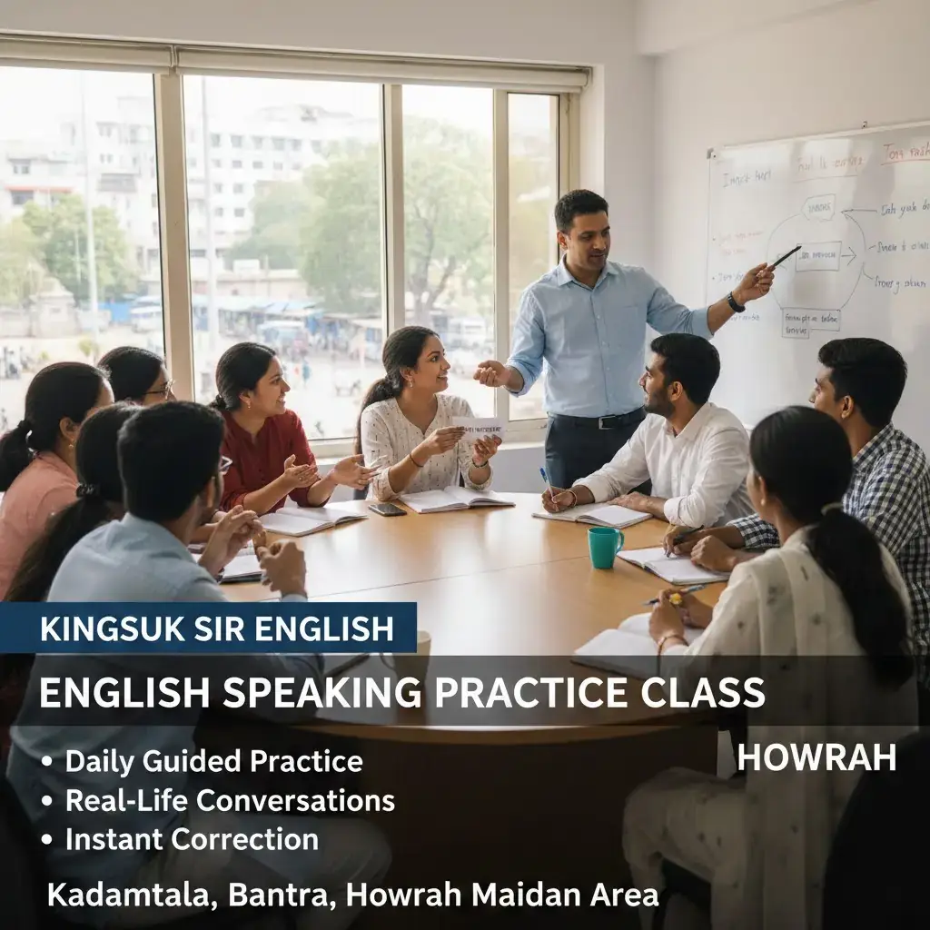 5 Benefits of English Speaking Practice Class Howrah | Kingsuk Sir English