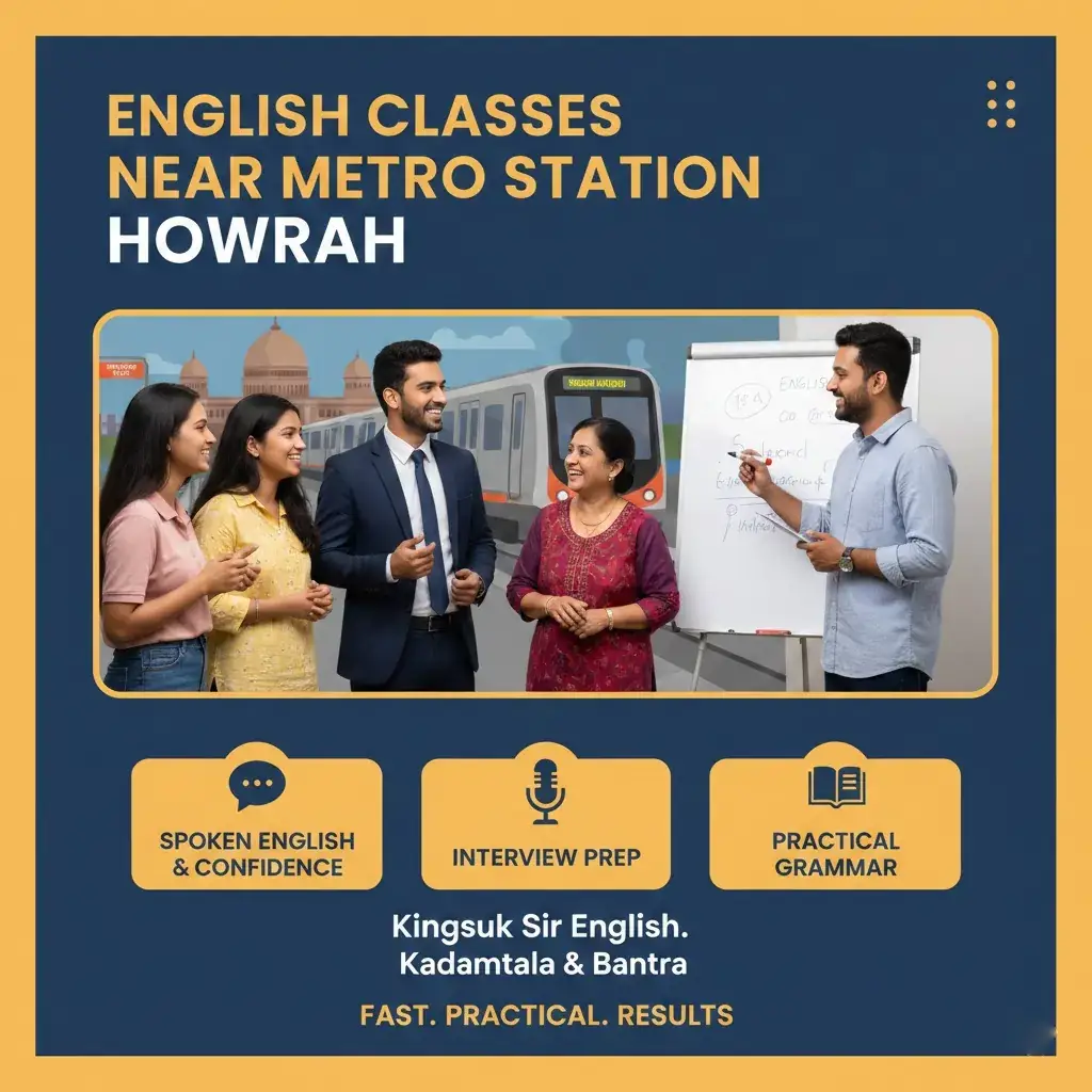 Best English Classes Near Metro Station Howrah 2026 | Kingsuk Sir English
