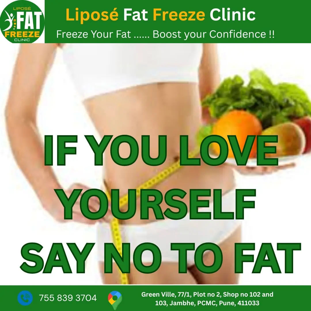 if-you-love-yourself-say-no-to-fat |Liposé Fat Freeze Clinic