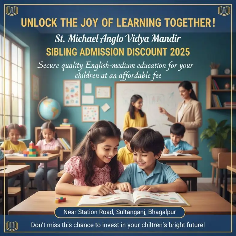 Get Up to 50% Off School Fees with Student Scholarship in Sultanganj Bhagalpur – St Michael Anglo Vidya Mandir